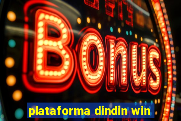plataforma dindin win
